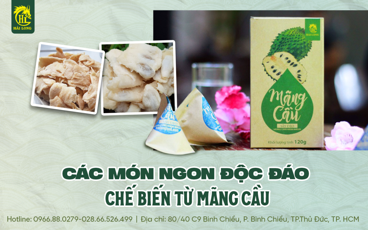 CÁC MÓN NGON ĐỘC ĐÁO CHẾ BIẾN TỪ MÃNG CẦU 